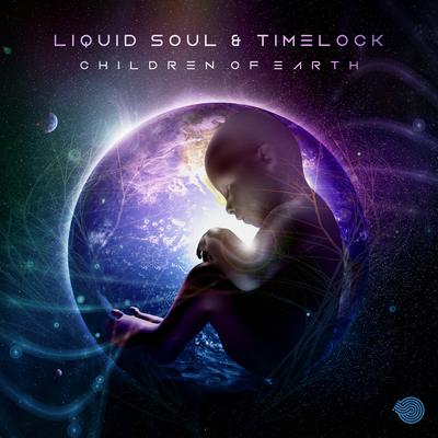 Children of Earth By Timelock, Liquid Soul's cover