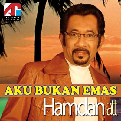 Aku Bukan Emas's cover