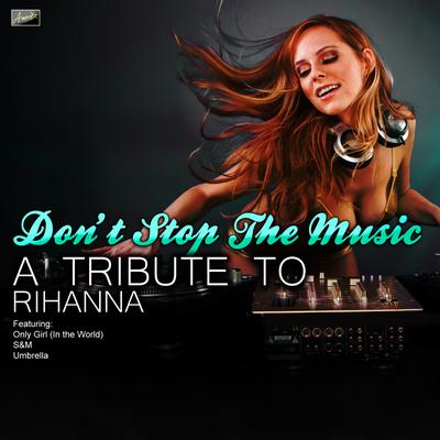 Don't Stop the Music - A Tribute to Rihanna's cover