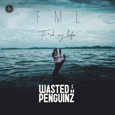 FML By Wasted Penguinz's cover