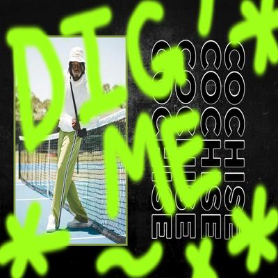 Dig Me Freestyle's cover