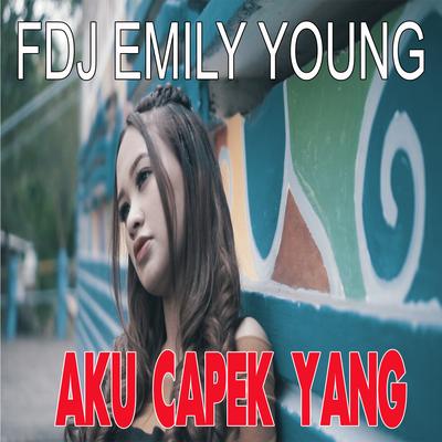 Aku Capek Young By Fdj Emily Young's cover