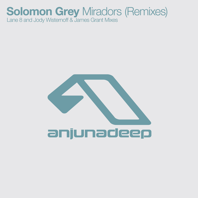 Miradors (Jody Wisternoff & James Grant Remix) By Solomon Grey's cover