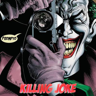 Killing Joke By Prompto's cover