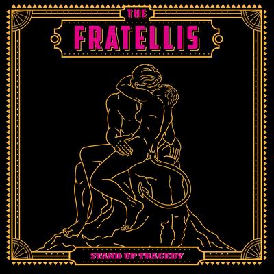 Stand up Tragedy By The Fratellis's cover