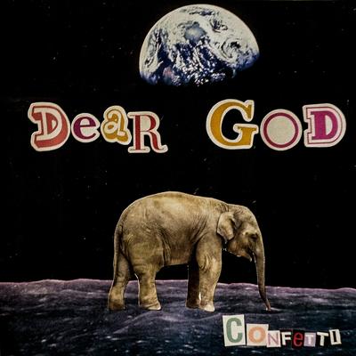 Dear God By Confetti's cover