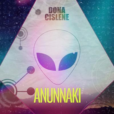 Anunnaki By Dona Cislene's cover