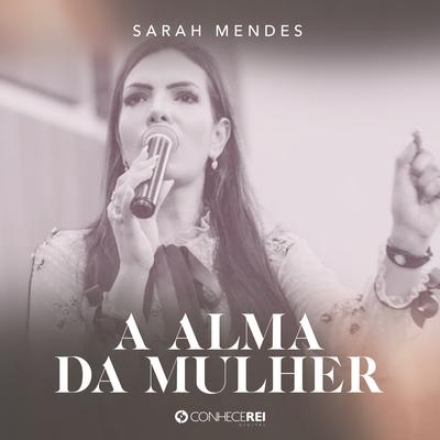 A Alma da Mulher, Pt. 3 (Ao Vivo) By Sarah Mendes's cover