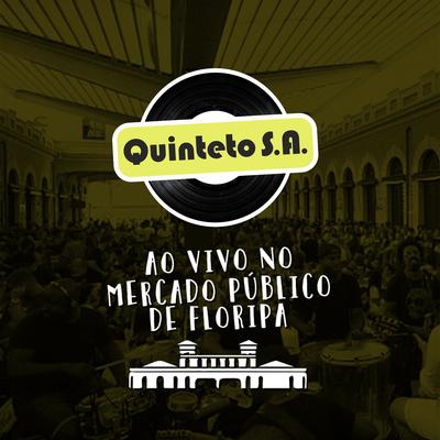 Evidências (Ao Vivo) By Quinteto S.A.'s cover