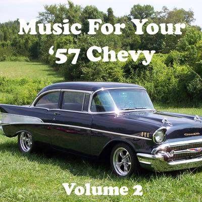 Music for Your '57 Chevy's cover