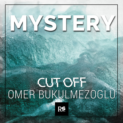 Mystery By Ömer Bükülmezoğlu, Cut Off's cover