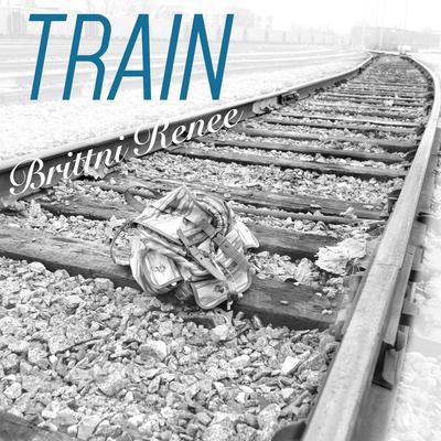 Train By Brittni Renee's cover