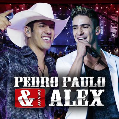 Fama de Pegador (Ao Vivo) By Pedro Paulo & Alex's cover