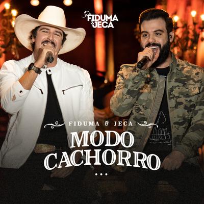 Modo Cachorro By Fiduma & Jeca's cover