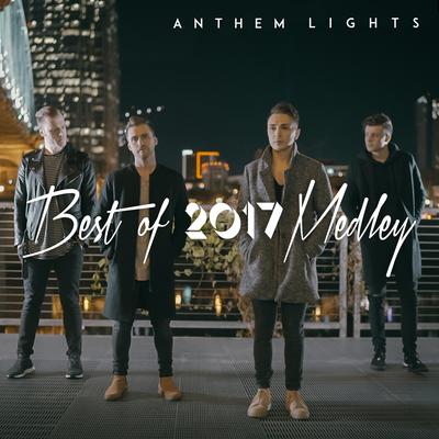 Best of 2017 Medley By Anthem Lights's cover