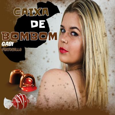 Caixa de Bombom By Gabi Fratucello's cover