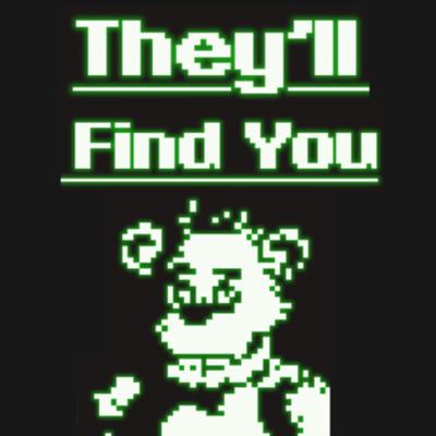 They'll Find You By Griffinilla's cover