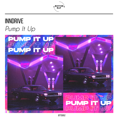 Pump It Up (Extended Mix) By INNDRIVE's cover