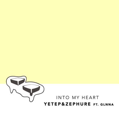 Into My Heart (feat. GLNNA) By yetep, Zephure, GLNNA's cover