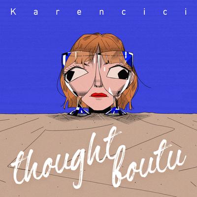thoughtboutu By Karencici's cover
