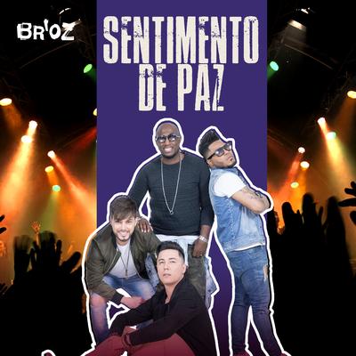 Sentimento de Paz By Br'oZ's cover