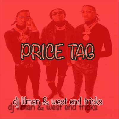 Price Tag (feat. West End Tricks)'s cover