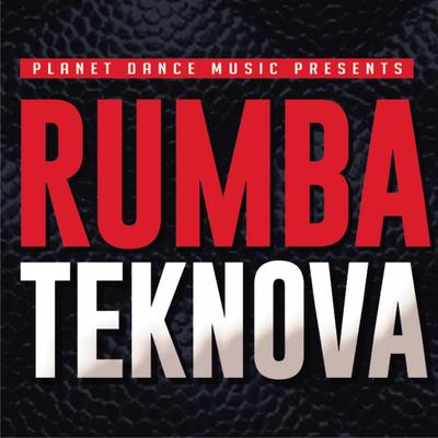Rumba (Radio Edit) By Teknova's cover