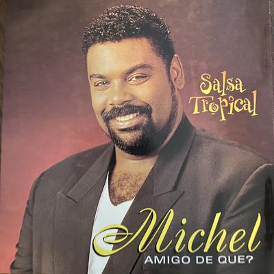 Michel: Amigo de Que's cover