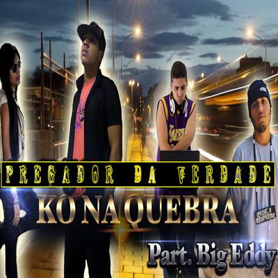 Kaô na Quebra By Pregador da Verdade, Renata Cruz's cover