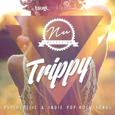 Nu Collection: Trippy (Psychedelic & Indie Pop-Rock Songs)'s cover