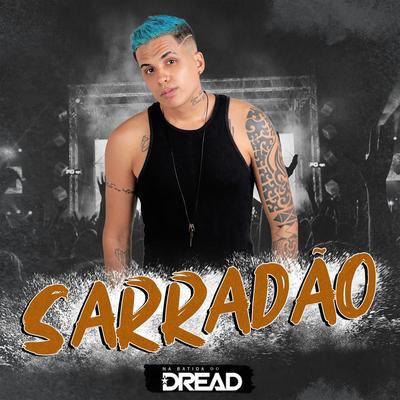 Sarradão By MC Dread's cover