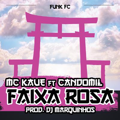 Faixa Rosa By MC Kauê, Candomil's cover