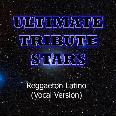 Don Omar - Reggaeton Latino (Vocal Version)'s cover