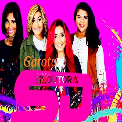Garoto By Banda Sedutora's cover
