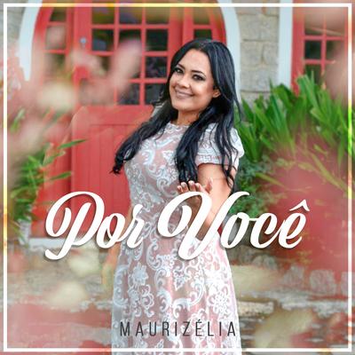 Por Você By Maurizelia's cover
