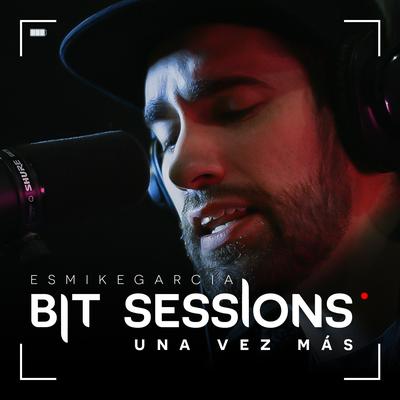 Bit Sessions: Una Vez Más's cover