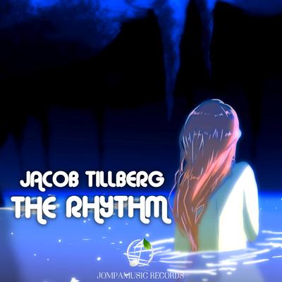 The Rhythm By Jacob Tillberg's cover