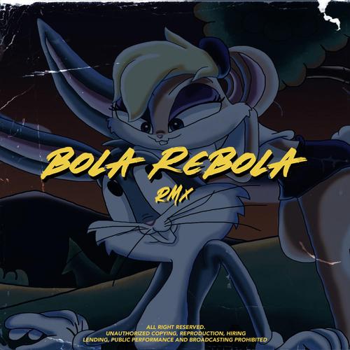 Bola Rebola (Remix)'s cover