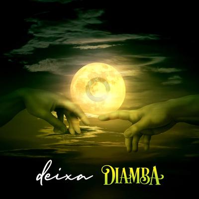 Deixa By Diamba's cover