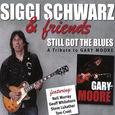 Still Got the Blues By Siggi Schwarz, Neil Murray, Geoff Whitehorn, Tom Croel's cover