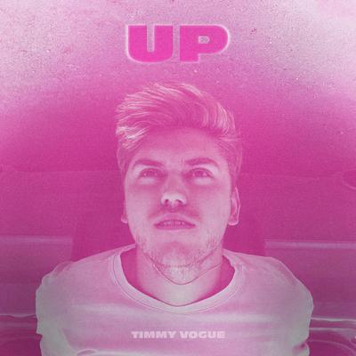 UP By Timmy Vogue's cover