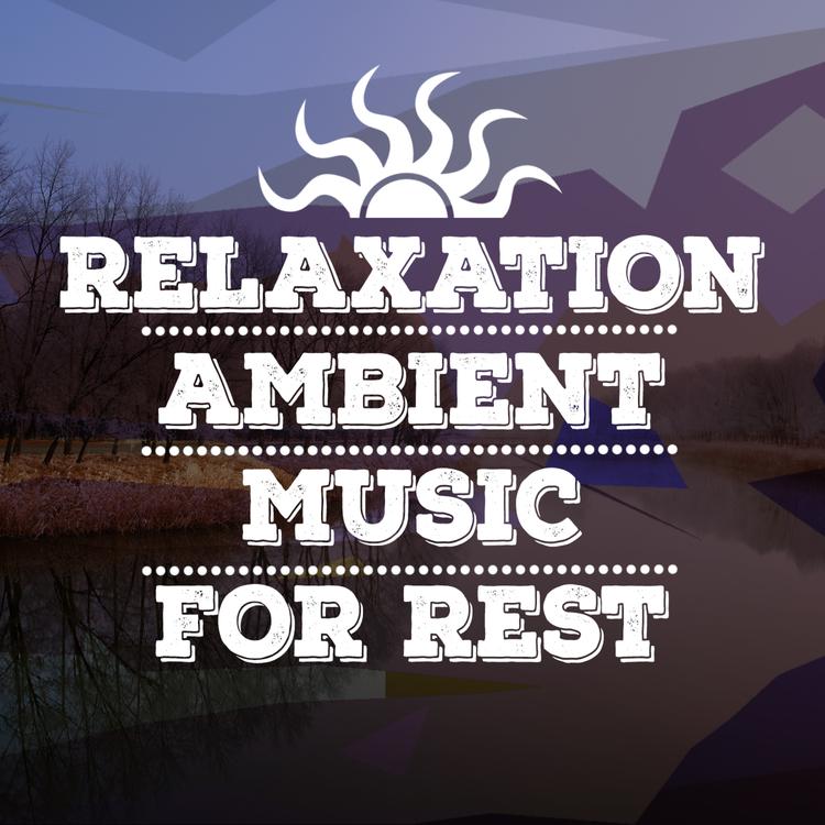 Relaxation - Ambient's avatar image