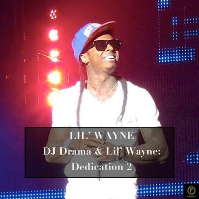 Lil Wayne, DJ Drama & Lil Wayne: Dedication 2's cover