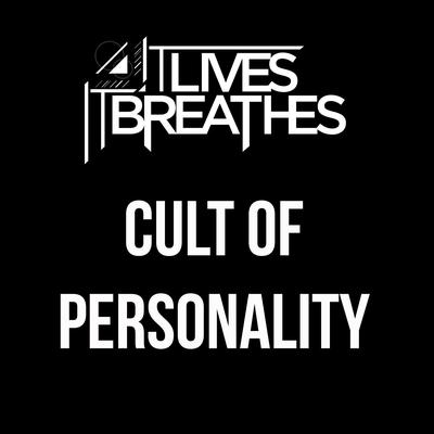 Cult of Personality By It Lives, It Breathes's cover