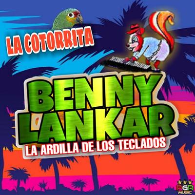 La Cotorrita By Benny Lankar's cover