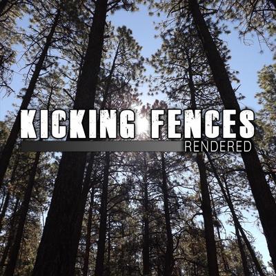 Kicking Fences's cover