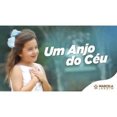 Um Anjo do Céu By Marcela Jardim's cover