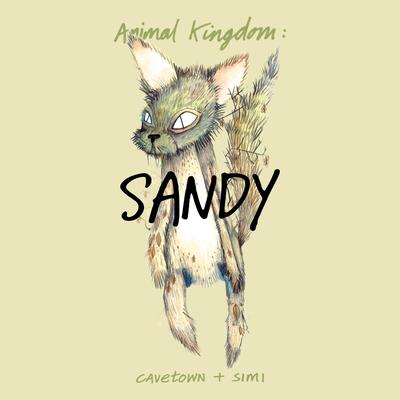 Animal Kingdom: Sandy's cover