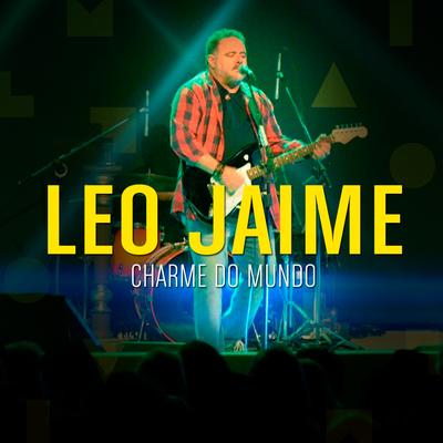 Charme do Mundo By Léo Jaime's cover