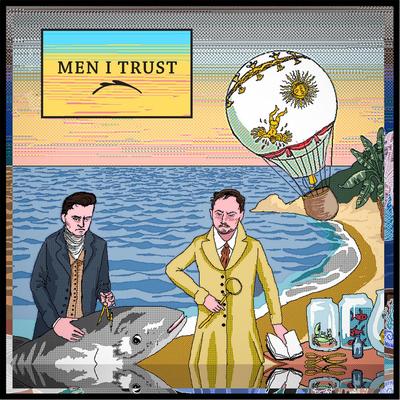 Men I Trust's cover